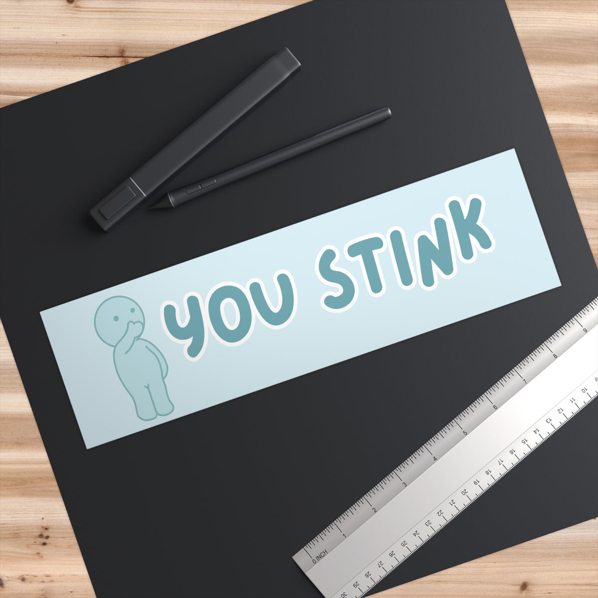 You Stink 11x3 in Bumper Sticker (Matte Finish)