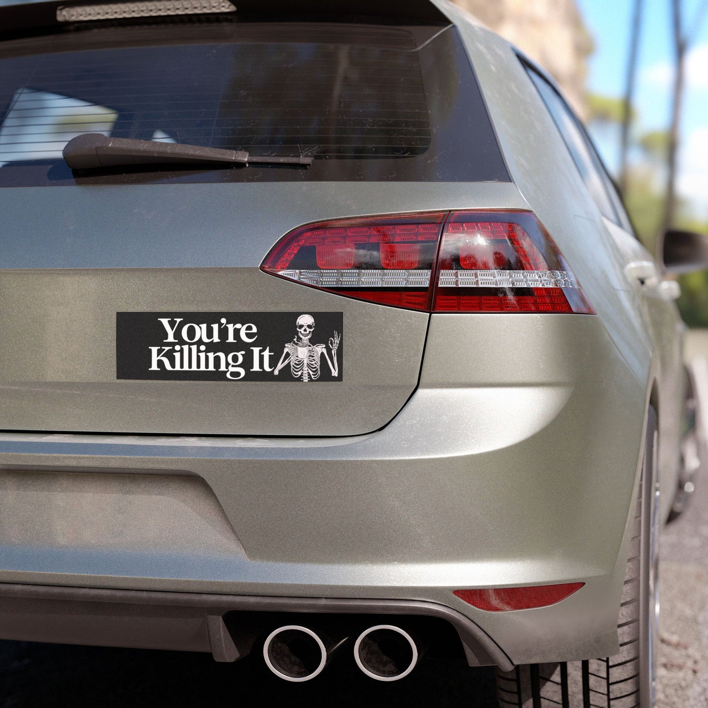 YOU'RE KILLING IT BUMPER MAGNET (BLACK)