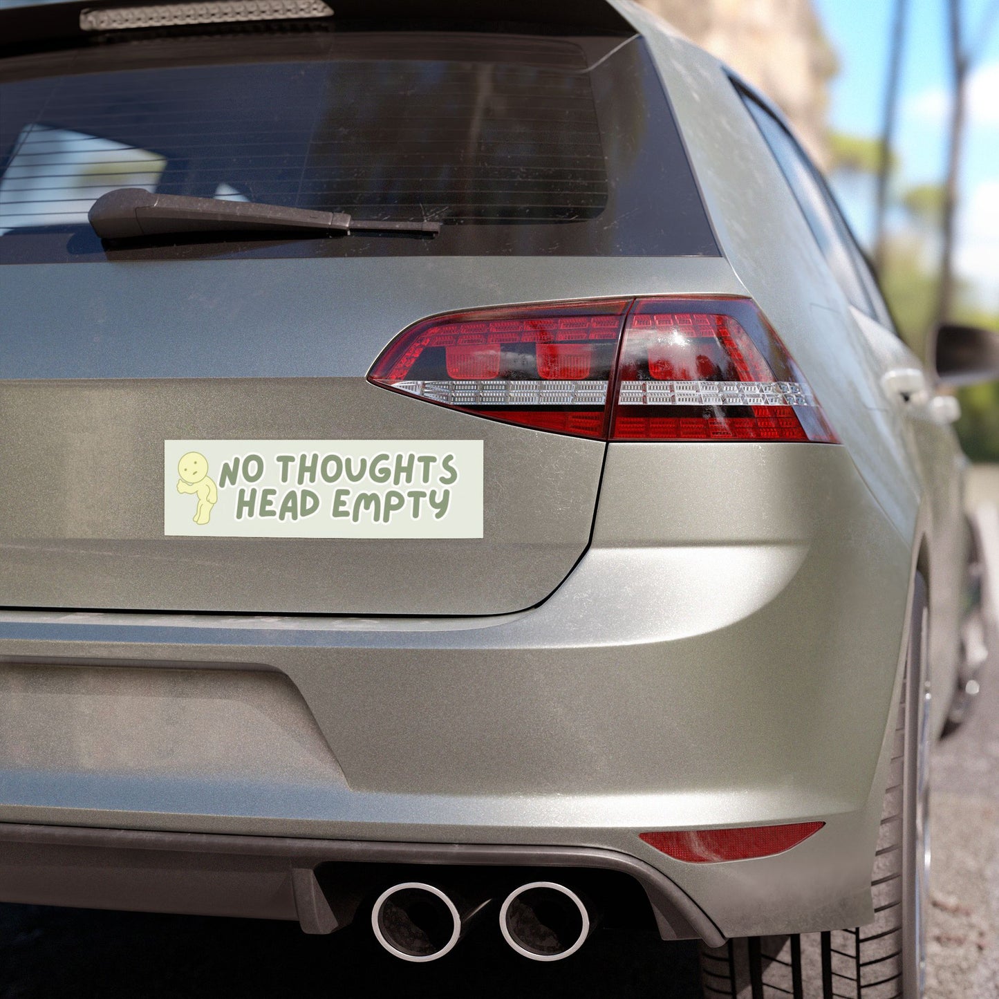 NO THOUGHTS HEAD EMPTY BUMPER MAGNET