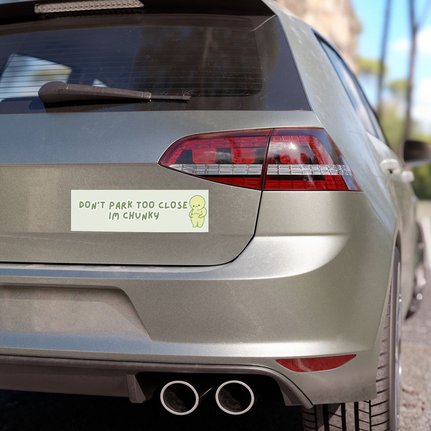 Don’t Park Too Close I’m Chunky Bumper Magnet (10" x 3")