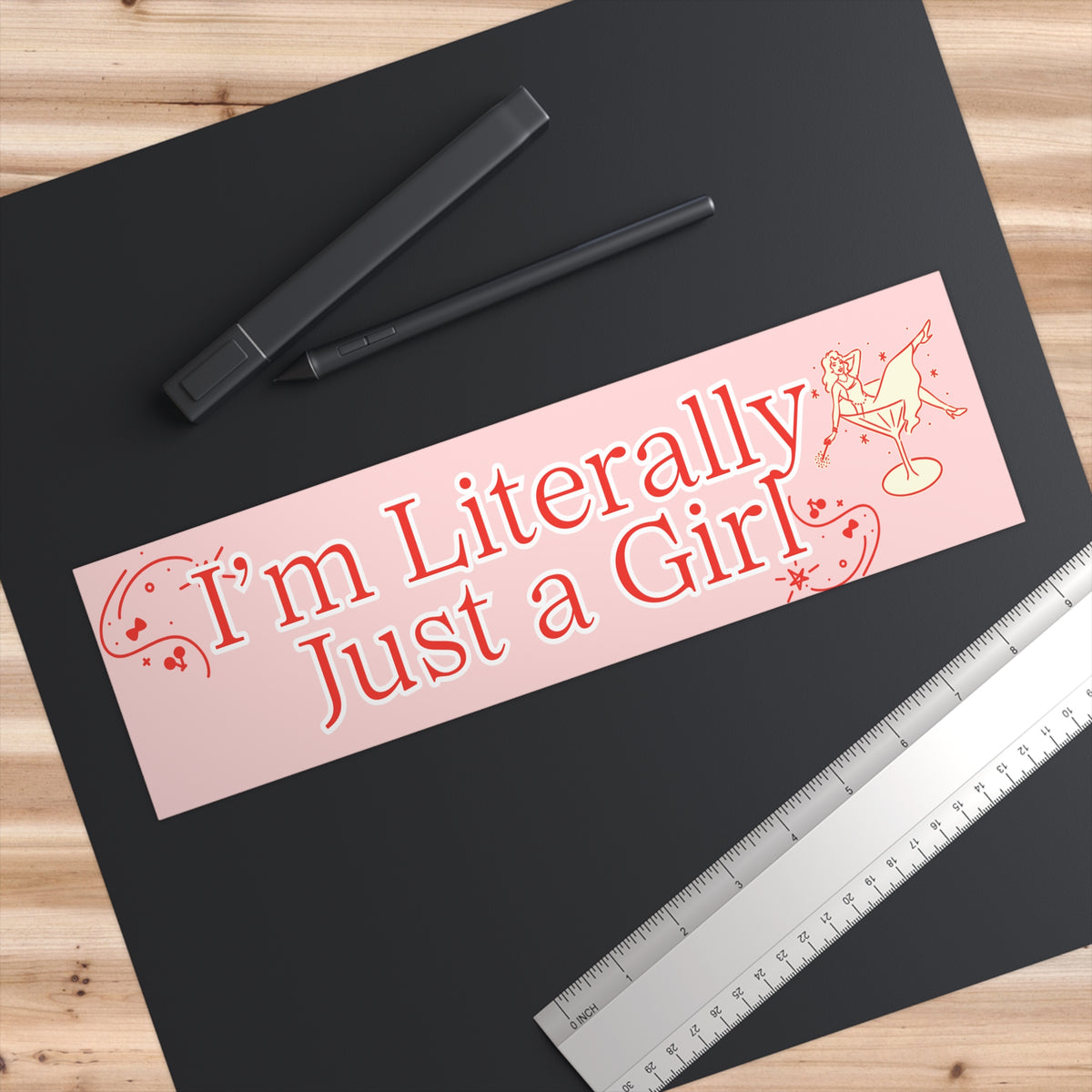 I'M LITERALLY JUST A GIRL BUMPER STICKER (BABY PINK)