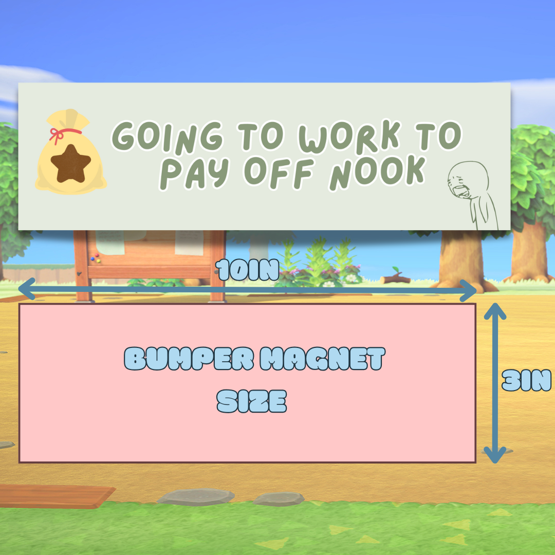 GOING TO WORK TO PAY OFF NOOK BUMPER MAGNET(PEAR GREEN)