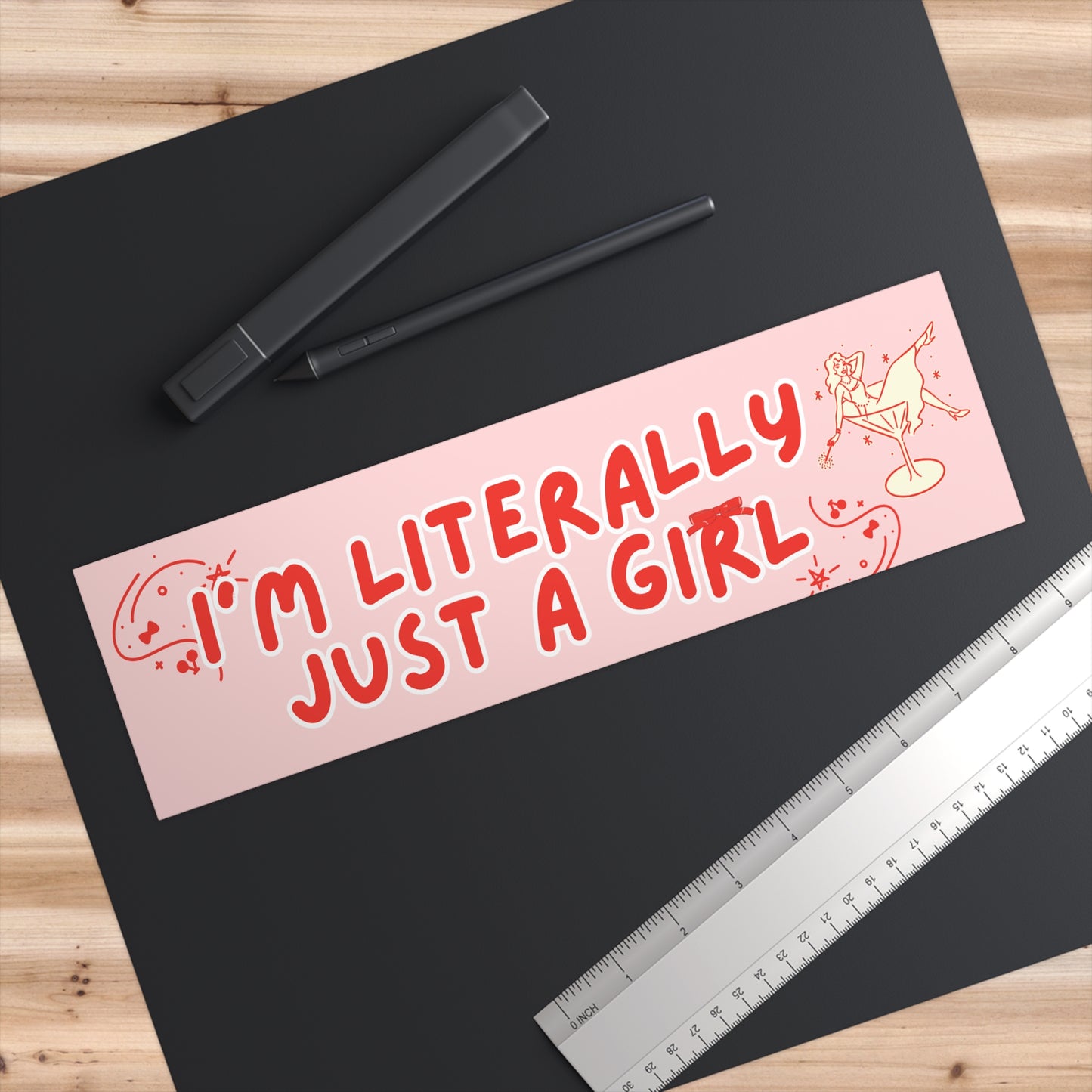 I'M LITERALLY JUST A GIRL BUMPER STICKER (BABY PINK)