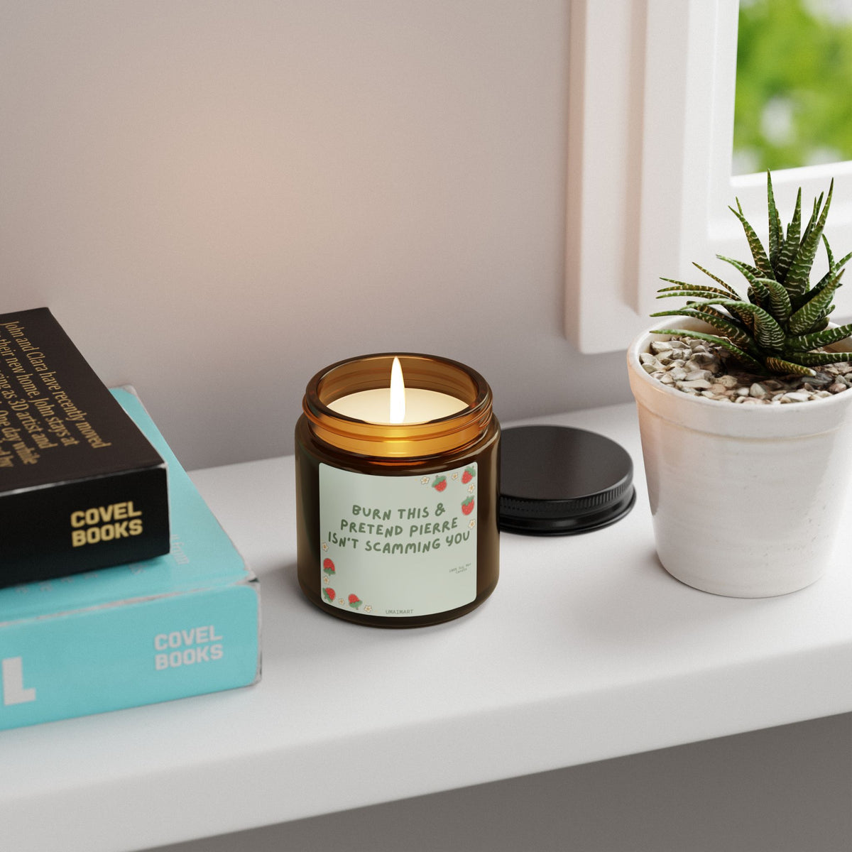 Burn This & Pretend Pierre Isn't Scamming You (SOY CANDLE)