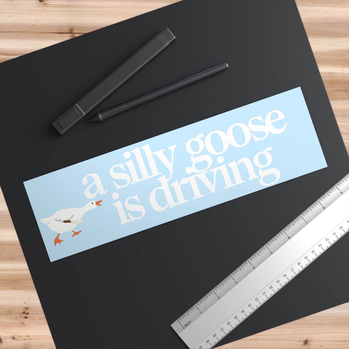 A Silly Goose Is Driving 11x3 in Bumper Sticker (Matte Finish)