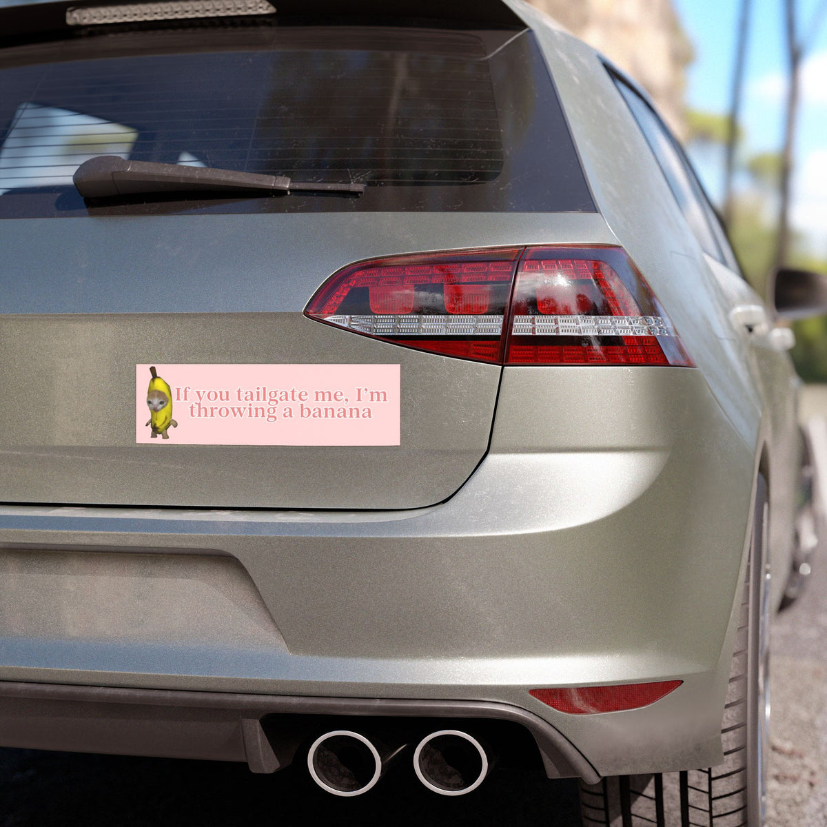 IF YOU TAILGATE ME IM THROWING A BANANA (BABY PINK)