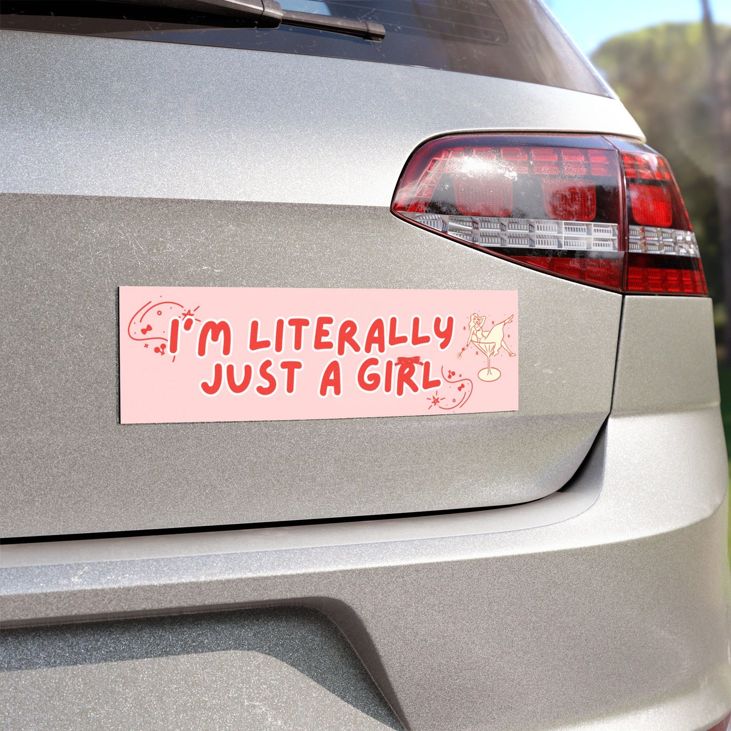 I'M LITERALLY JUST A GIRL BUMPER MAGNET (BABY PINK)