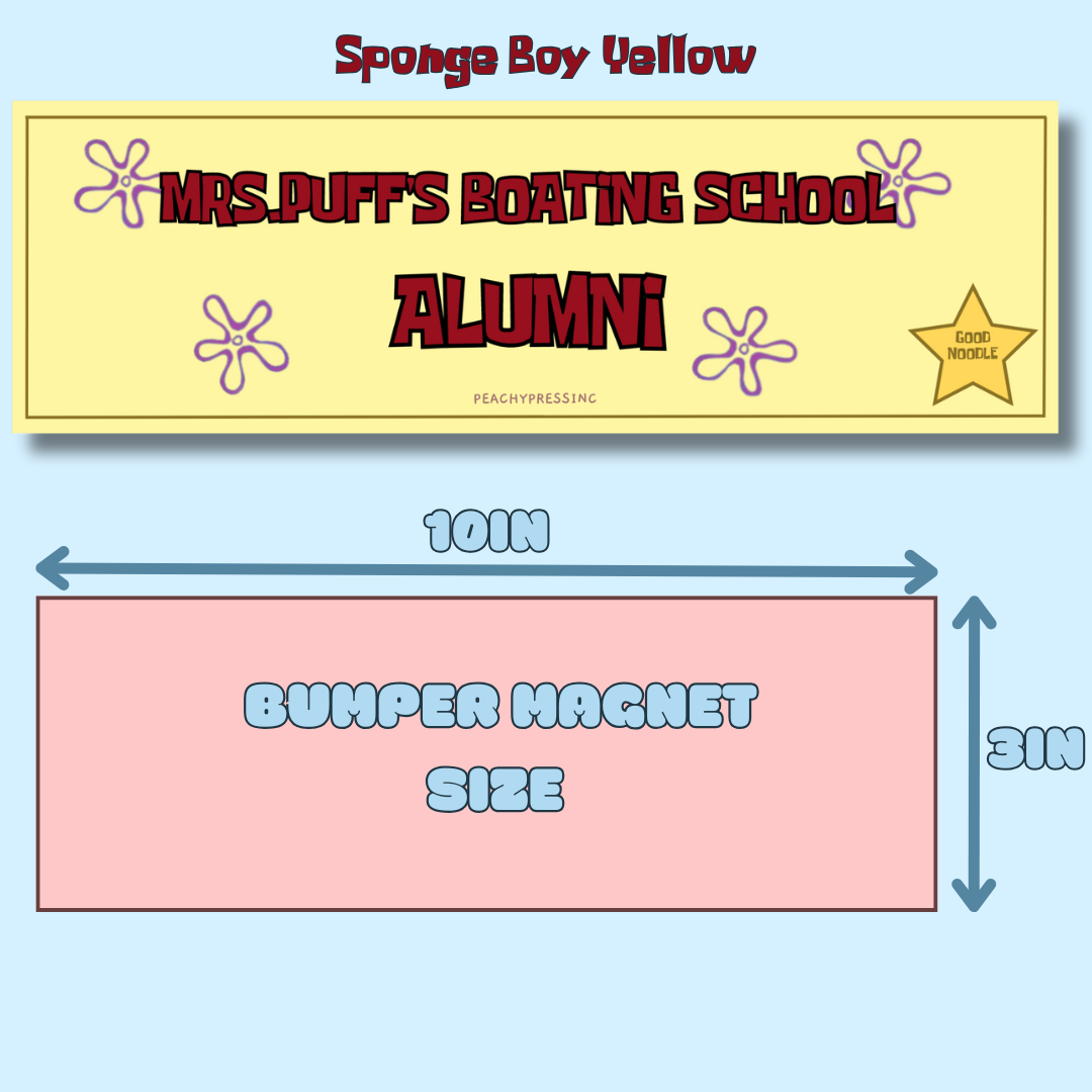 MRS.PUFF'S BOATING SCHOOL ALUMNI (SPONGE BOY YELLOW)