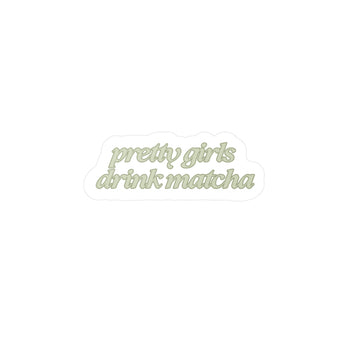 Pretty Girls Drink Matcha Vinyl Sticker (light green)