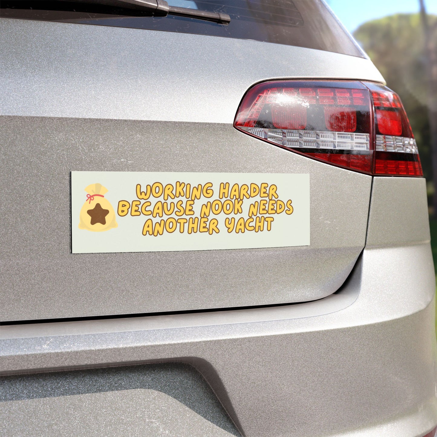 WORKING HARD CAUSE NOOK NEEDS ANOTHER YACHT BUMPER MAGNET (PEAR GREEN)