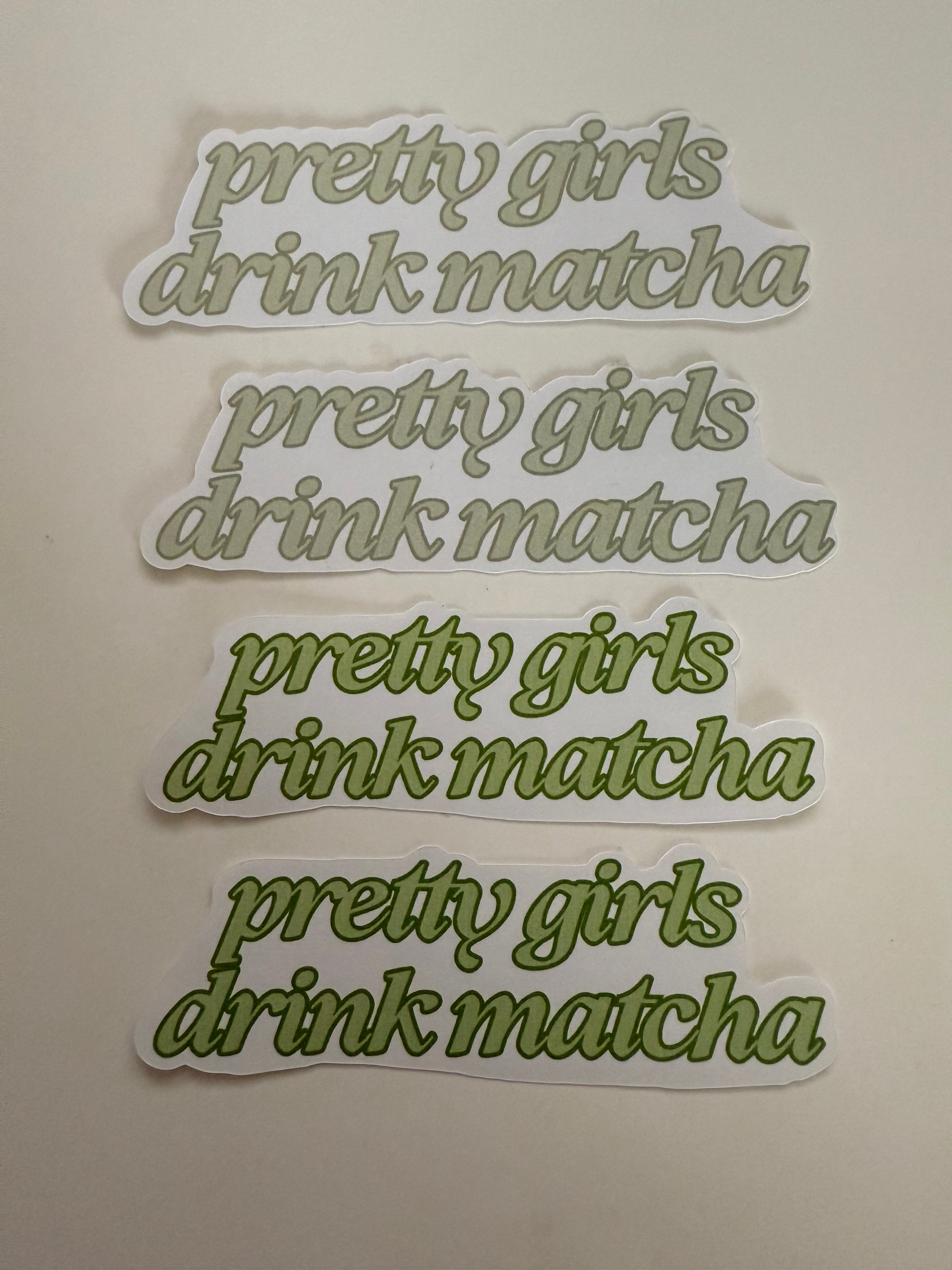 Pretty Girls Drink Matcha Vinyl Sticker (light green)